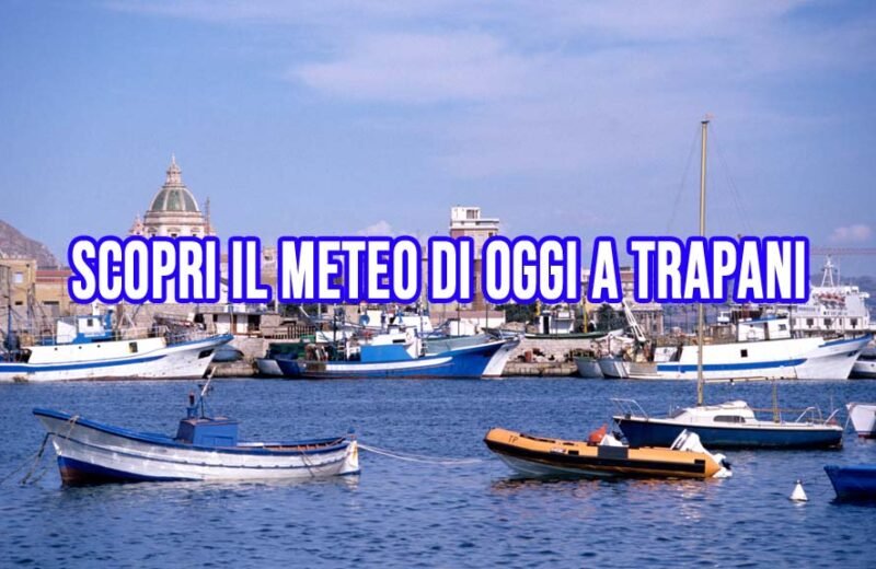 Meteo Trapani per Mercoledì 22 Gennaio 2025