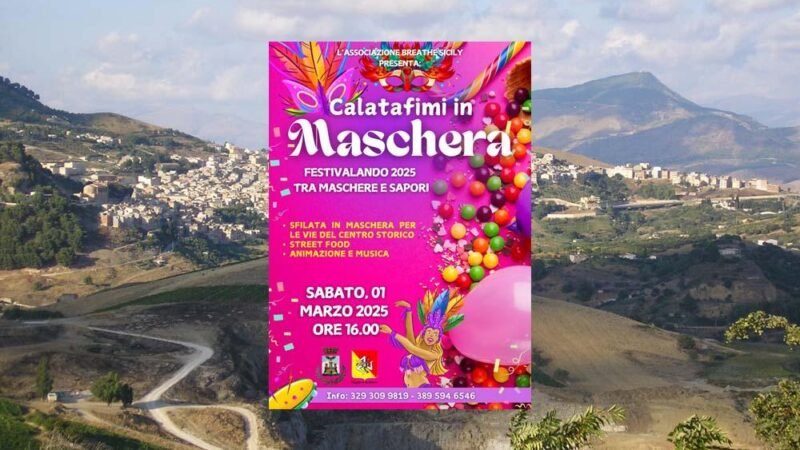 Carnevale 2025 a Calatafimi Segesta: Maschere, Sapori e Divertimento per Tutti!