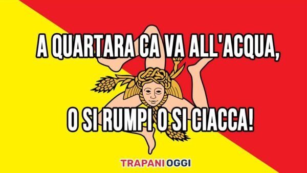 A quartara ca va all’acqua, o si rumpi o si ciacca