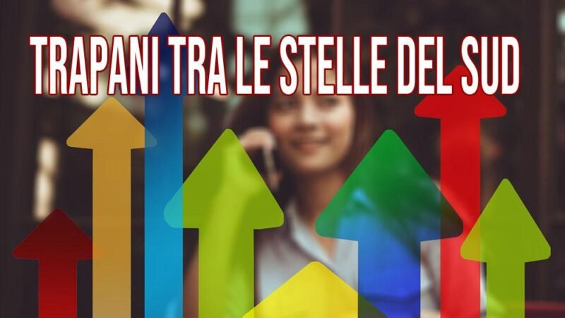 Trapani tra le Stelle del Sud: imprese che fanno brillare la Sicilia