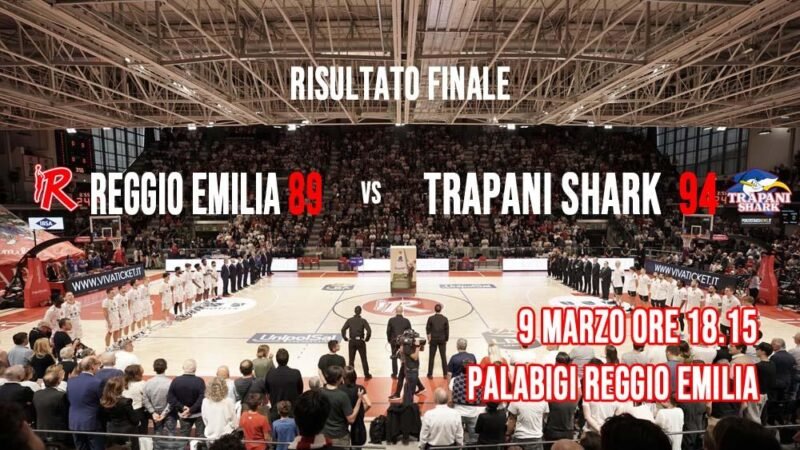 UNAHOTELS REGGIO EMILIA – TRAPANI SHARK 89-94