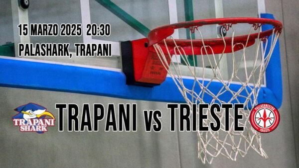 Trapani Shark ospita Trieste: obiettivo continuità