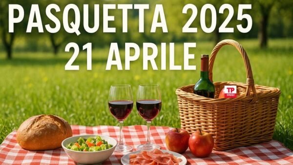 Pasquetta 2025: 21 Aprile