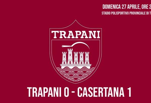 Trapani-Casertana 0-1: il Trapani dice addio ai playoff, Casertana salva