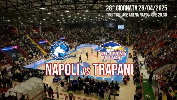 Napoli Basket-Trapani Shark: derby del Sud