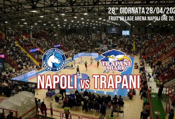 Napoli Basket-Trapani Shark: derby del Sud