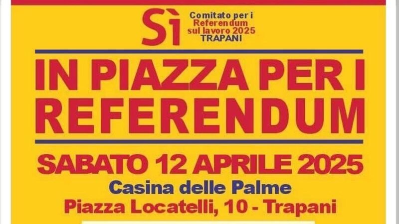 Referendum 2025: al via la campagna da Trapani