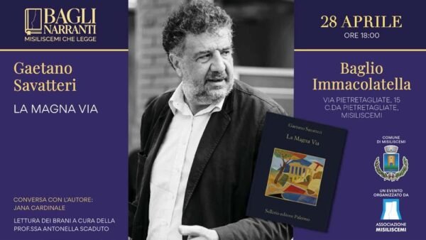 Gaetano Savatteri presenta “La Magna via” a Pietretagliate: l’autore di Màkari ospite di Bagli Narranti