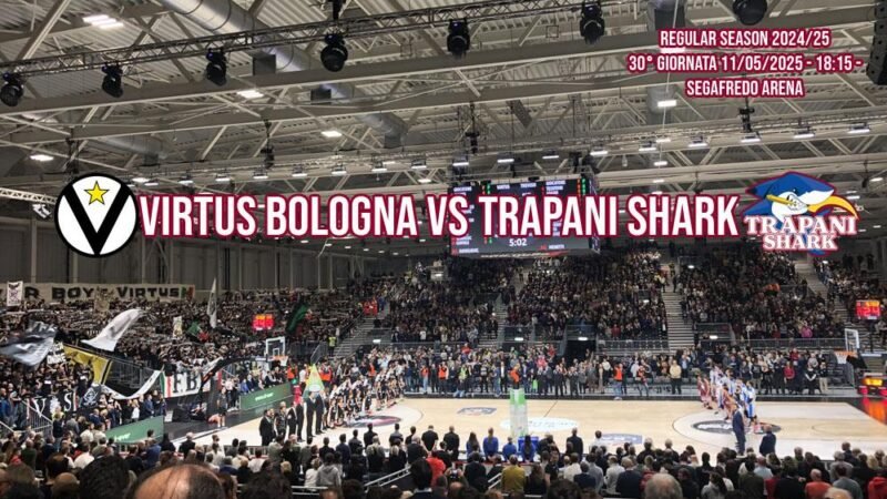 Tutto esaurito per Virtus Bologna – Trapani Shark