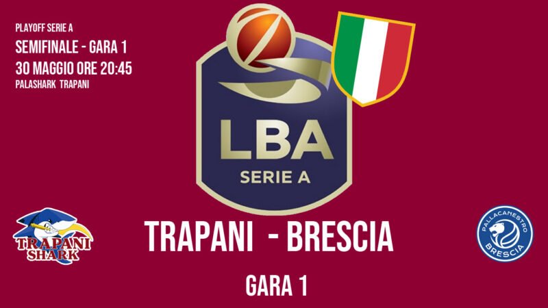 Trapani Shark vs Brescia: semifinale scudetto al via