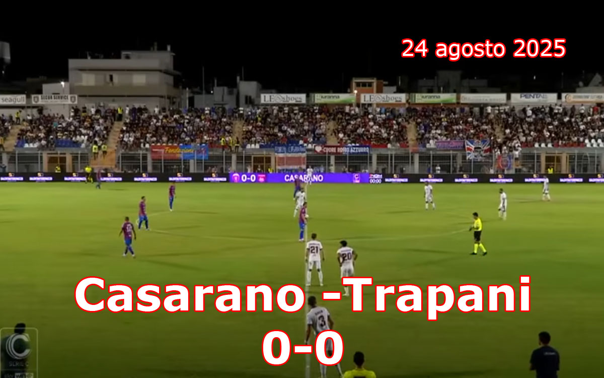 Trapani resiste a Casarano, 0-0 al debutto [Highlights] - TrapaniOggi.it