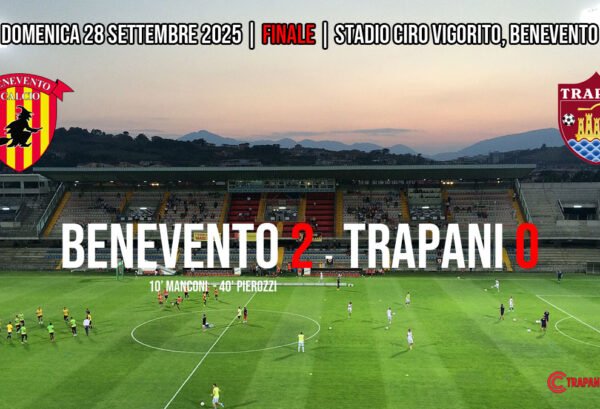 Trapani sconfitto a Benevento 2-0 in Serie C [Video]