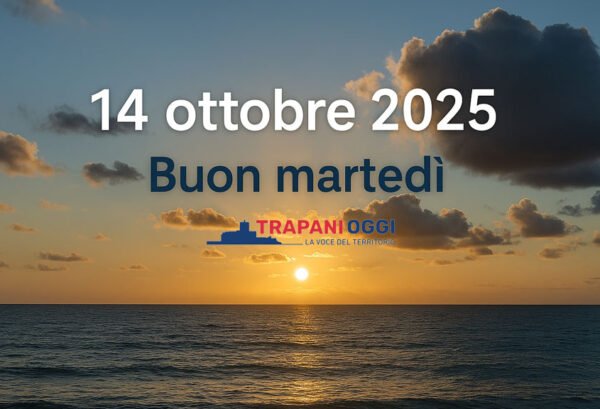 Meteo e oroscopo Trapani – 14 ottobre 2025