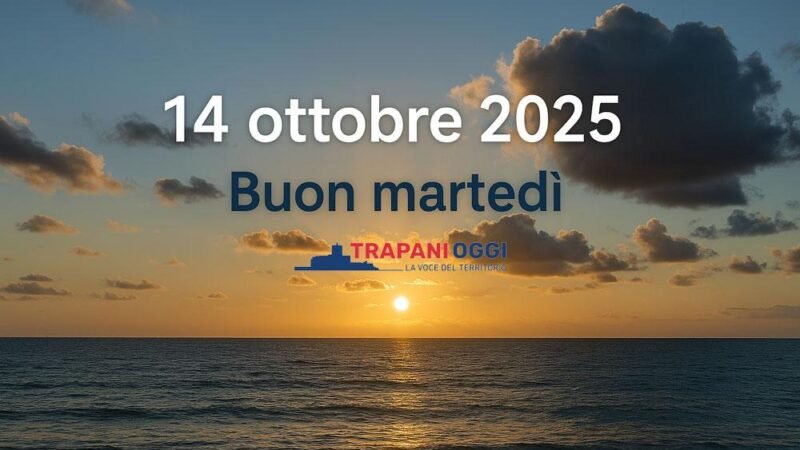 Meteo e oroscopo Trapani – 14 ottobre 2025