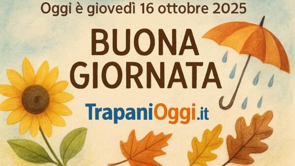 Almanacco di Trapani oggi 16 ottobre 2025