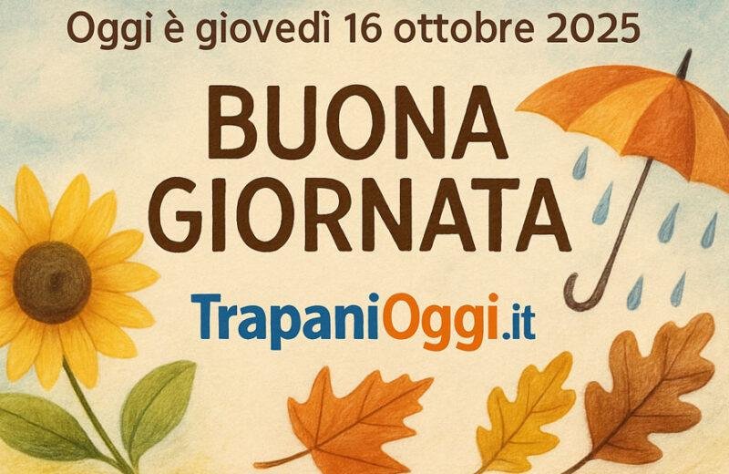 Almanacco di Trapani oggi 16 ottobre 2025