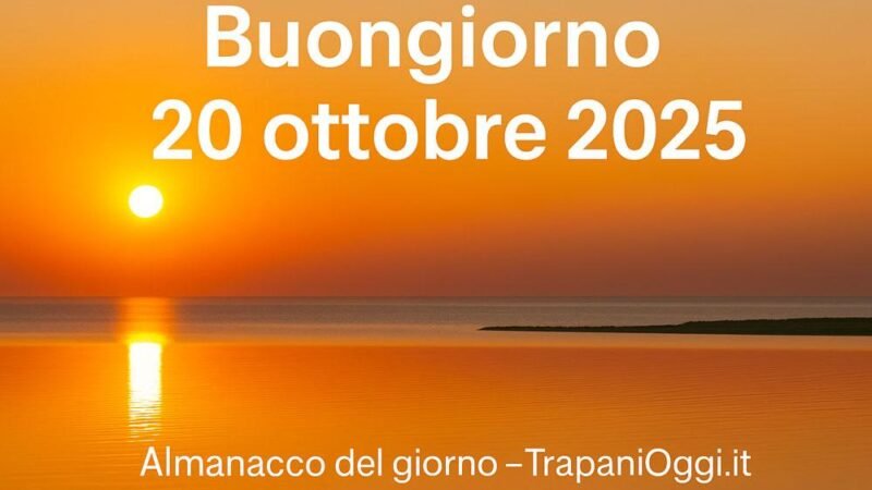 Almanacco di Trapani – Lunedì 20 Ottobre 2025 [Meteo Video]