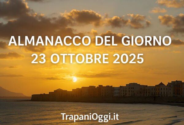 Elaborazione artistica del tramonto su Trapani con il titolo Almanacco del Giorno 23 ottobre 2025