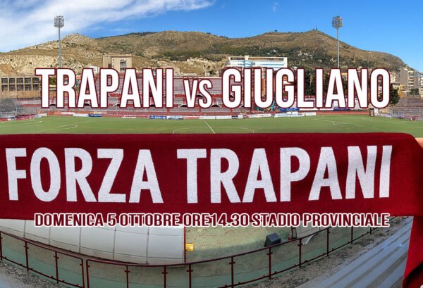 Trapani vs Giugliano Serie C allo Stadio Provinciale, tifosi con sciarpa granata Forza Trapani