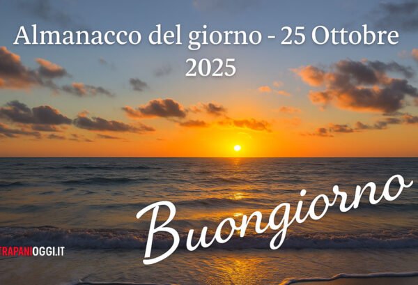 Almanacco del giorno: Sabato 25 Ottobre 2025 [Meteo Video]