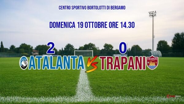 Trapani ko a Zingonia, Atalanta U23 vince 2-0 [Highlights+Intervista]