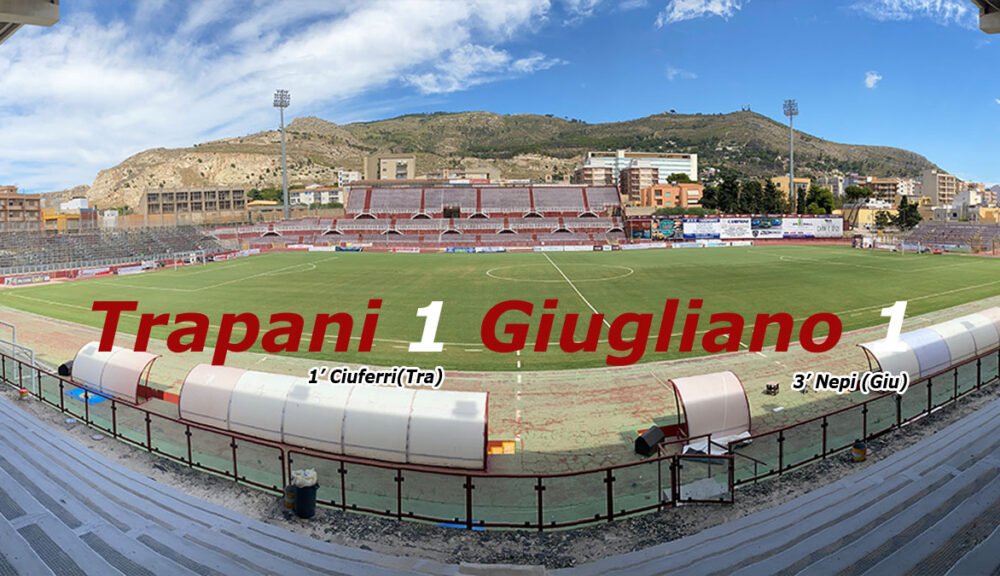 Composizione su foto di repertorio dello Stadio Provinciale di Trapani – Trapani 1 Giugliano 1