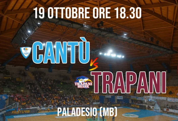 Partita Cantù vs Trapani Sharks del 19 ottobre al PalaDesio