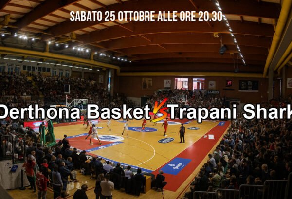 Derthona–Trapani Shark: sfida per il quarto successo