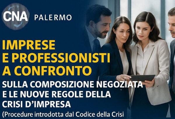 CNA Palermo, confronto sulla crisi d’impresa
