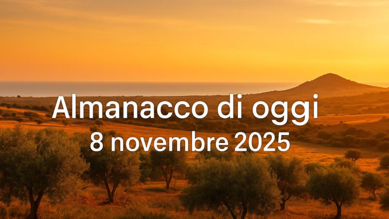 Almanacco del giorno – Sabato 8 novembre 2025 | TrapaniOggi.it